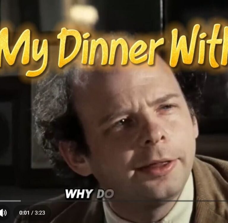 Clip from 1981 Movie “My Dinner with Andre”